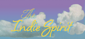 The Indie Spirit